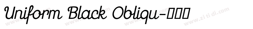 Uniform Black Obliqu字体转换